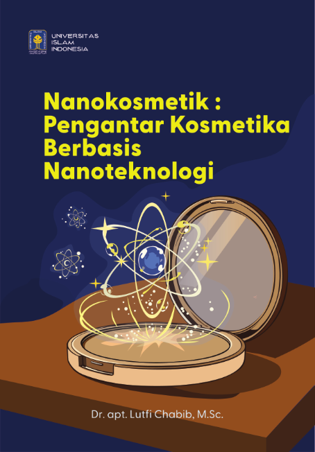 Nanokosmetik : Pengantar Kosmetika Berbasis Nanoteknologi